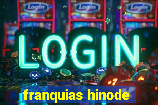 franquias hinode